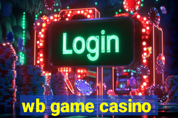 wb game casino